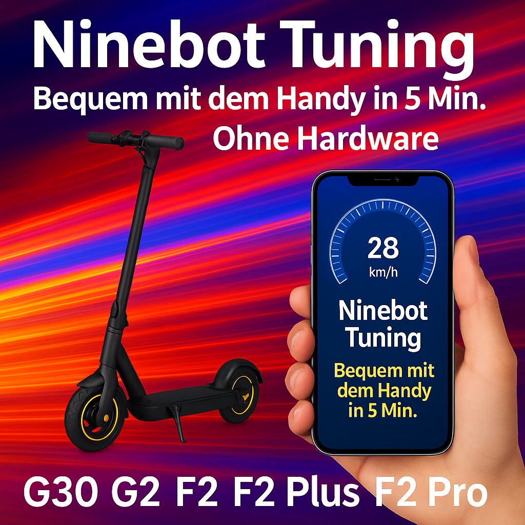 🚀 Ninebot Tuning per Lizenzcode (G30, G30D2, G2, F2 Modelle uvm.) – schneller fahren in 5 Minuten, ganz ohne Hardware!